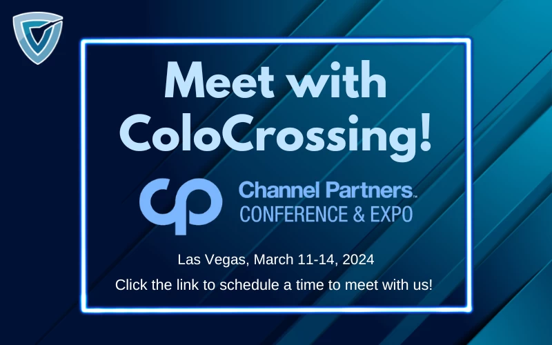 ColoCrossing 将参加渠道合作伙伴大会暨展览会！立即安排会议与他们会面！