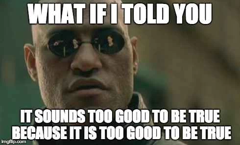 听起来好得令人难以置信