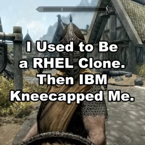 IBM Kneecaps Alma Linux、Rocky Linux 和其他 RHEL 克隆版